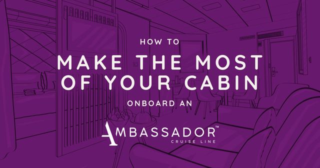 Your Ambassador cabin